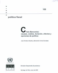 Imagen de la cubierta de Crisis bancarias: causas, costos, duraci&oacute;n, efectos y opciones de pol&iacute;tica