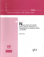 Imagen de la cubierta de Nuevo marco de capital para la banca: alcances a su implantaci&oacute;n en Am&eacute;rica Latina y el Caribe