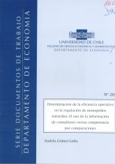 Imagen de la cubierta de Determinaci&oacute;n de la eficiencia operativa en la regulaci&oacute;n de monopolios naturales: el uso de la informaci&oacute;n de consultores versus competencia por comparaciones