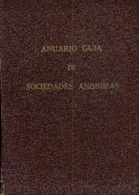 Imagen de la cubierta de Anuario guía de sociedades anónimas.