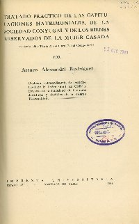 Imagen de la cubierta de Tratado pr&aacute;ctico de las capitulaciones matrimoniales, de la sociedad conyugal y de los bienes reservados de la mujer casada