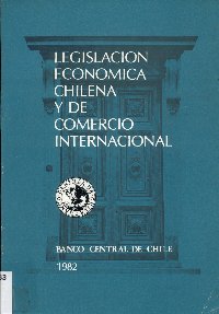 Imagen de la cubierta de Legislaci&oacute;n econ&oacute;mica chilena y de comercio internacional