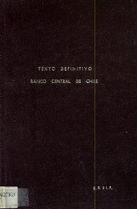 Imagen de la cubierta de Texto definitivo del decreto ley N&ordm; 486, de 21 de agosto de 1925, que creo el Banco Central de Chile
