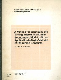 Imagen de la cubierta de A method for estimating the timing interval in a linear econometric model, with an application to Taylor's model of staggered contracts