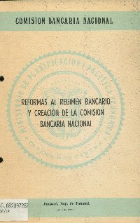 Imagen de la cubierta de Reformas al regimen bancario y creaci&oacute;n de la Comisi&oacute;n Bancaria Nacional