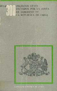 Imagen de la cubierta de 201 al 300. Decretos leyes dictados por la Junta de Gobierno de la República de Chile