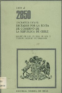 Imagen de la cubierta de 2.801 al 2.850. Decretos leyes dictados por la Junta de Gobierno de la República de Chile