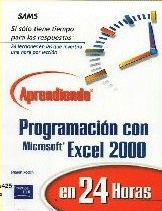 Imagen de la cubierta de Aprendiendo programaci&oacute;n con microsoft excel 2000 en 24 horas