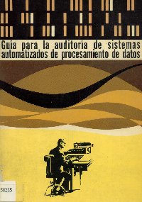 Imagen de la cubierta de Guía para la auditoría de sistemas automatizados de procesamiento de datos