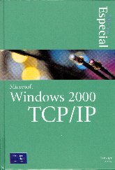Imagen de la cubierta de Edici&oacute;n especial Microsoft windows 2000.TCP/IP
