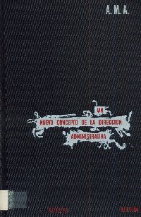 Imagen de la cubierta de Un nuevo concepto de la dirección administrativa. A.M.A.