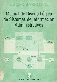 Imagen de la cubierta de Manual de dise&ntilde;o l&oacute;gico de sistemas de informaci&oacute;n administrativos