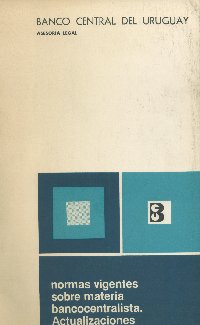 Imagen de la cubierta de Normas vigentes sobre materia bancocentralista.