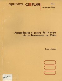 Imagen de la cubierta de Antecedentes y causas de la crisis de la democracia en Chile