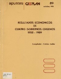 Imagen de la cubierta de Resultados econ&oacute;micos de 4 gobiernos chilenos.