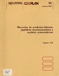 Imagen de la cubierta de Mercados de productos básicos, equilibrio macroeconómico y modelos econométricos