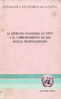 Imagen de la cubierta de La apertura financiera en Chile y el comportamiento de los bancos transnacionales