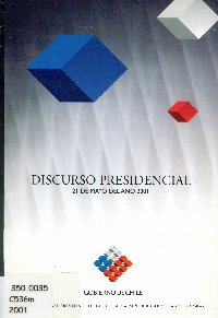 Imagen de la cubierta de Discurso Presidencial. Mensaje al pa&iacute;s del Pesidente de la Rep&uacute;blica, Se&ntilde;or Ricardo Lagos Escobar.