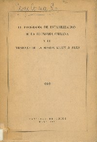 Imagen de la cubierta de El programa de estabilizaci&oacute;n de la econom&iacute;a chilena y el trabajo de la misi&oacute;n Klein & Saks