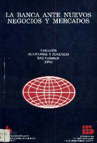 Imagen de la cubierta de La banca ante nuevos negocios y mercados