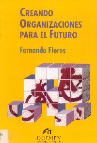 Imagen de la cubierta de Creando organizaciones para el futuro