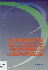 Imagen de la cubierta de Nueva perspectiva para el an&aacute;lisis del funcionamiento de la econom&iacute;a chilena