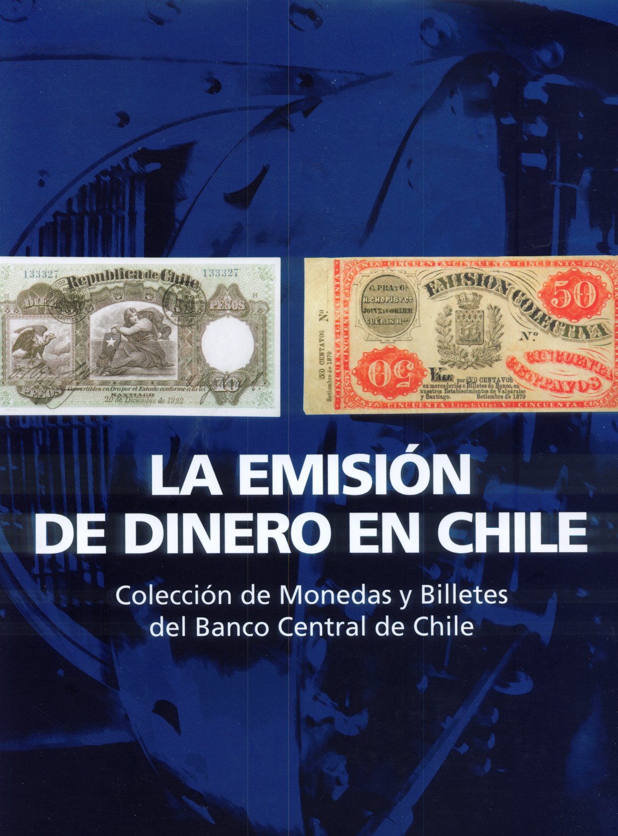 Imagen de la cubierta de La emisión de dinero en Chile
