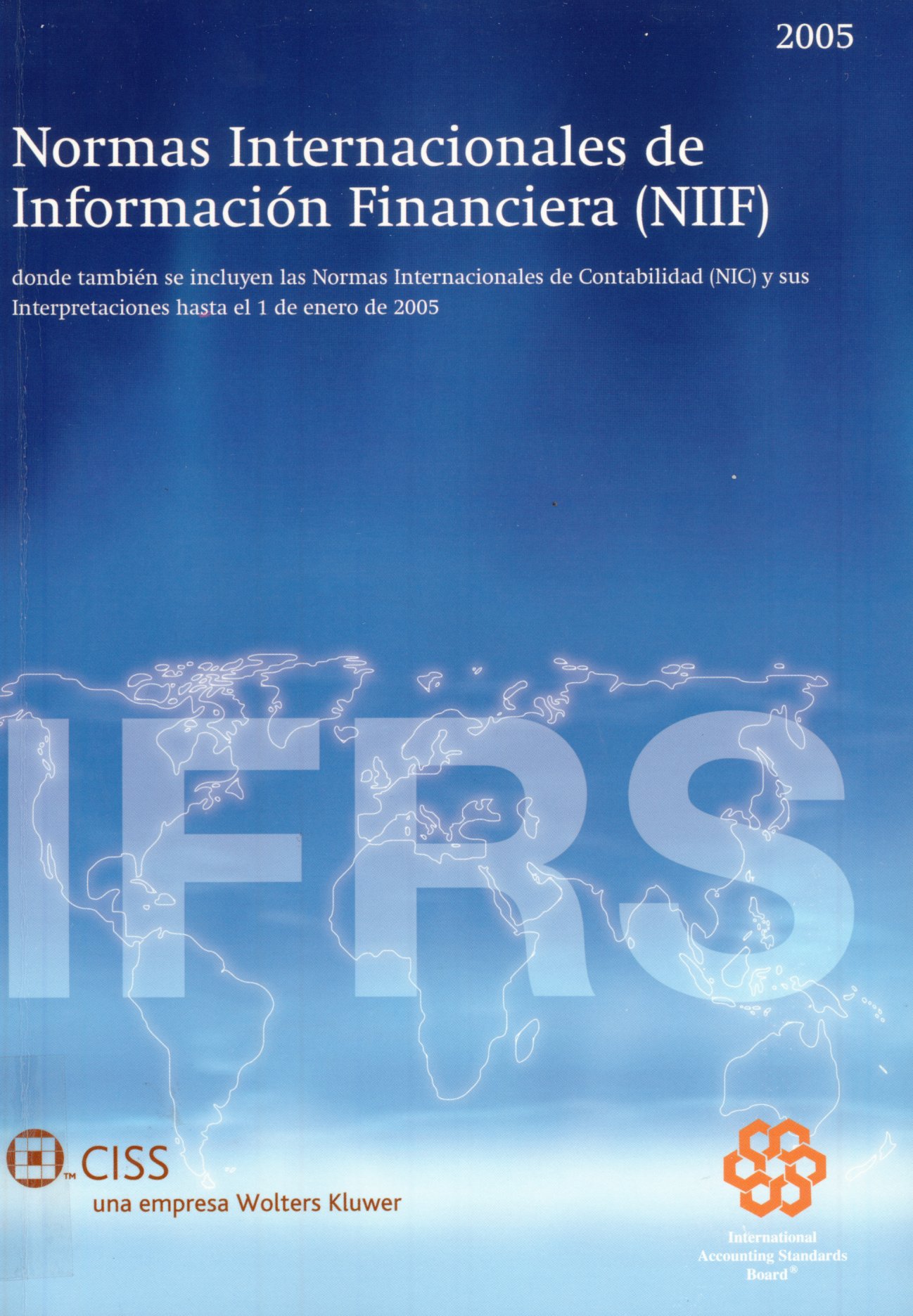 Imagen de la cubierta de Normas Internacionales de informaci&oacute;n financiera (NIIF) 2005