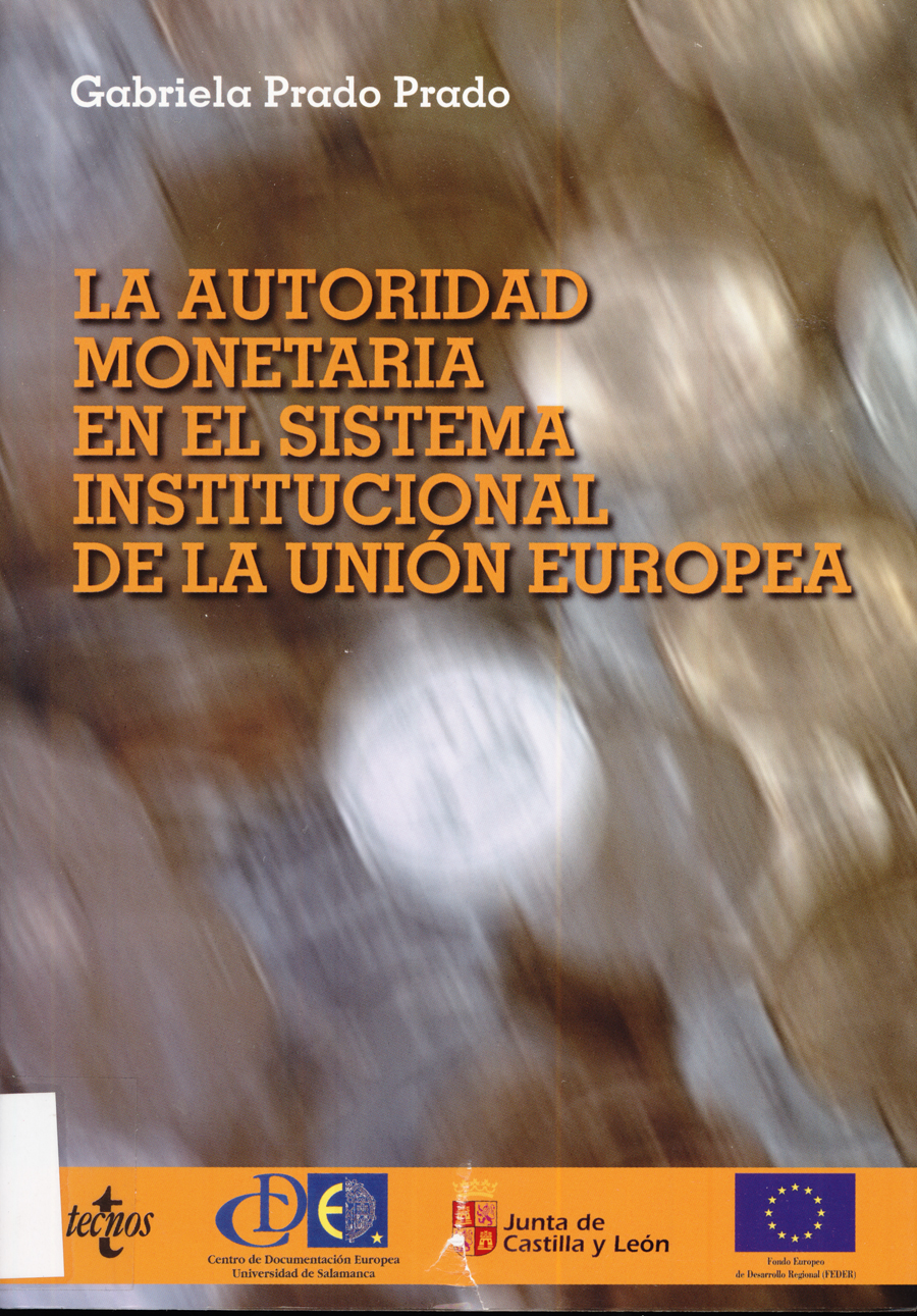 Imagen de la cubierta de La autoridad monetaria en el sistema institucional de la Uni&oacute;n Europea