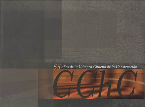 Imagen de la cubierta de 55 años de la Cámara Chilena de la Construcción