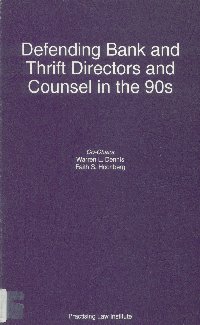 Imagen de la cubierta de Defending bank and thrift directors and counsel in the 90s