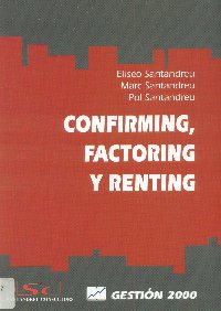 Imagen de la cubierta de Confirming, factoring y renting