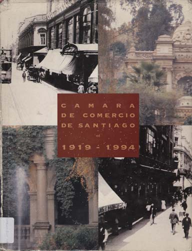 Imagen de la cubierta de Cámara de Comercio de Santiago. 1919-1994