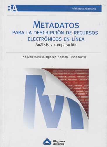 Imagen de la cubierta de Metadatos para la descripci&oacute;n de recursos electr&oacute;nicos en l&iacute;nea