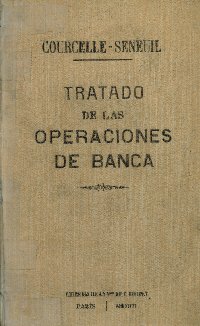 Imagen de la cubierta de Tratado teorico y pr&aacute;ctico de las operaciones bancarias