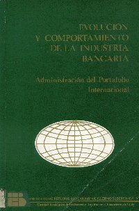 Imagen de la cubierta de Evolución y comportamiento de la industria bancaria.