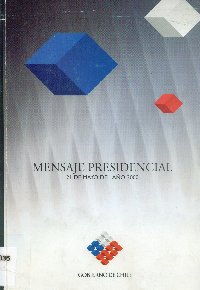 Imagen de la cubierta de Mensaje presidencial. Discurso del Presidente de la Rep&uacute;blica Se&ntilde;or Ricardo Lagos Escobar. En el inicio de la legislatura ordinaria del congreso nacional.