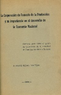 Imagen de la cubierta de La Corporación de Fomento de la Producción y su importancia en el desarrollo de la economía nacional