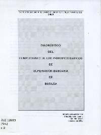 Imagen de la cubierta de Diagn&oacute;stico del cumplimiento de los principios b&aacute;sicos de supervisi&oacute;n bancaria de Basilea