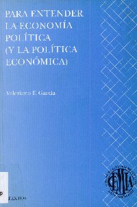 Imagen de la cubierta de Para entender la economía política (y la política económica)