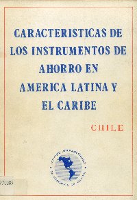 Imagen de la cubierta de Características de los instrumentos de ahorro en Améerica Latina y El Caribe.