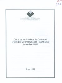 Imagen de la cubierta de Costo de los créditos de consumo ofrecidos por instituciones financieras (noviembre de 2002)