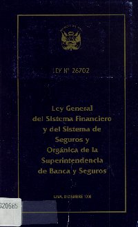 Imagen de la cubierta de Ley General del Sistema Financiero y del Sistema de Seguros y Orgánica de la Superintendencia de Banca y Seguros