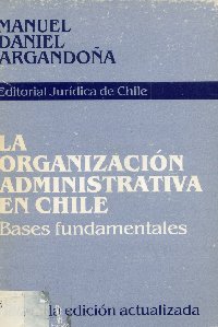 Imagen de la cubierta de La organización administrativa en Chile.
