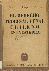 Imagen de la cubierta de El derecho procesal penal chileno en la catedra