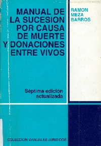 Imagen de la cubierta de Manual de la sucesión por causa de muerte y donaciones entre vivos
