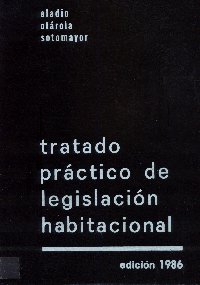 Imagen de la cubierta de Tratado práctico de legislación habitacional