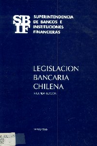 Imagen de la cubierta de Legislación bancaria chilena