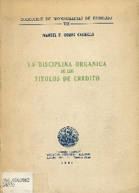 Imagen de la cubierta de La disciplina orgánica de los títulos de crédito