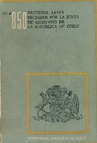 Imagen de la cubierta de 801 al 850. Decretos leyes dictados por la Junta de Gobierno de la República de Chile